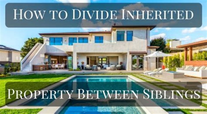 How to Divide Inherited Property in Texas Between Siblings